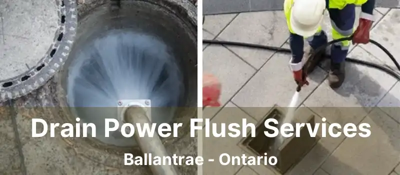 Drain Power Flush Services Ballantrae - Ontario