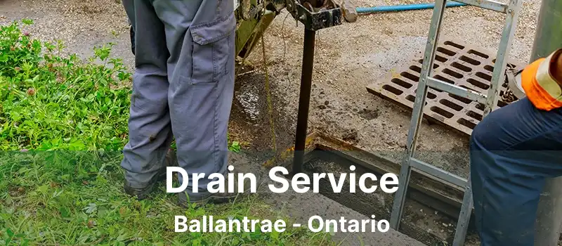  Drain Service Ballantrae - Ontario