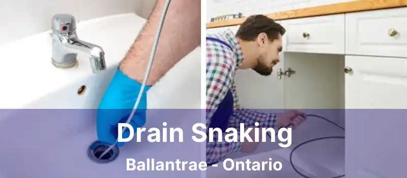  Drain Snaking Ballantrae - Ontario