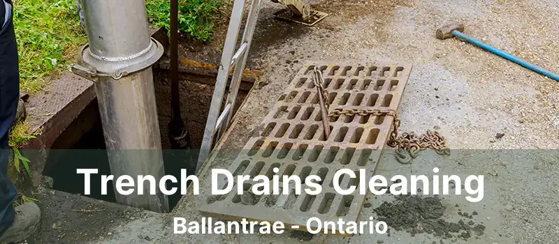 Trench Drains Cleaning Ballantrae - Ontario