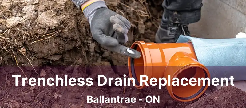  Trenchless Drain Replacement Ballantrae - ON